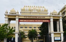 Sree Balaji Dental College & Hospital